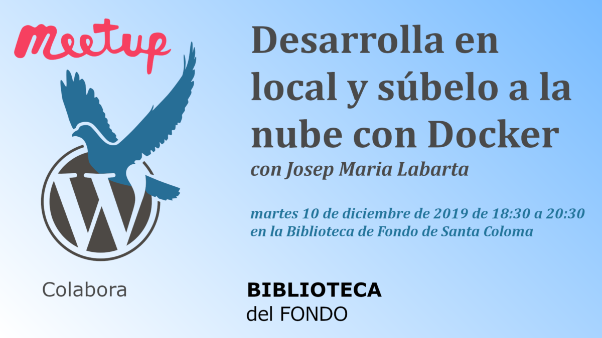 Desarrolla en local y súbelo a la nube con Docker